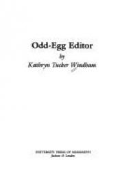 book cover of Odd-Egg Editor by Kathryn Tucker Windham