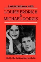 book cover of Conversations with Louise Erdrich and Michael Dorris (Literary Conversations Series) by Louise Erdrich|Майкл Доррис