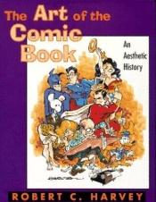 book cover of art of the comic book by Robert C. Harvey