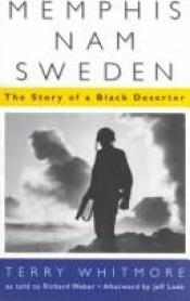 book cover of Memphis-Nam-Sweden: The Story of a Black Deserter by Terry Whitmore