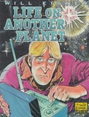 book cover of Life on Another Planet by 윌 아이스너