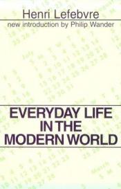 book cover of Everyday life in the modern world by Henri Lefebvre
