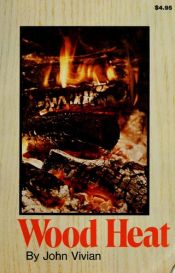 book cover of Wood heat by John Vivian