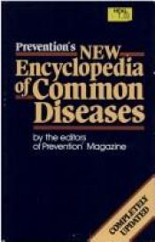 book cover of Preventions' new encyclopedia of common diseases by Editors of Prevention