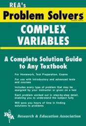 book cover of Complex Variables Problem Solver (Problem Solvers) by J.A. Blaauw