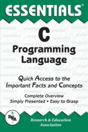 book cover of The Essentials of the C Programming Language by Ernest C. Ackermann