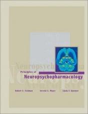 book cover of Principles of Neuropsychopharmacology by Robert S. Feldman