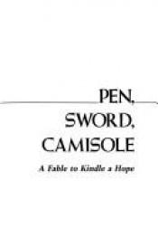 book cover of Pen, Sword, Camisole by Жоржи Амаду