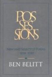 book cover of Possessions : new and selected poems, 1938-1985 by Ben Belitt