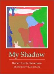 book cover of My Shadow by Robert Louis Stevenson