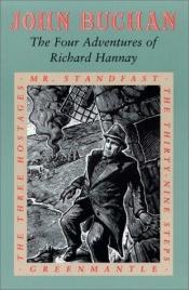 book cover of The four adventures of Richard Hannay ; with an introduction by Robin W. Winks by Бакен, Джон, 1-й барон Твидсмур