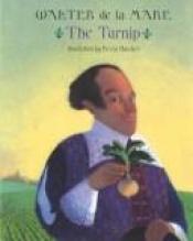 book cover of The Turnip by W. De. La Mare