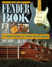 book cover of The Fender Book (Profile S.) by Tony Bacon