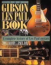 book cover of The Gibson Les Paul book by Tony Bacon