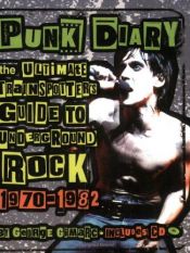 book cover of Punk Diary: The Ultimate Trainspotter's Guide to Underground Rock, 1970-1982 by George Gimarc