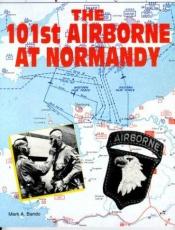 book cover of 101st Airborne at Normandy by Mark Bando