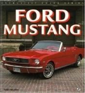 book cover of Ford Mustang by Mike Mueller