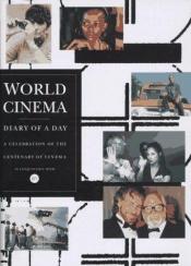 book cover of World Cinema: Diary of a Day by Peter Cowie