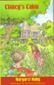 book cover of Clancy's cabin by Margaret Mahy