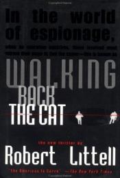 book cover of Walking back the cat by Robert Littell