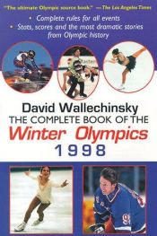 book cover of The Complete Book of the Winter Olympics 1998 by David Wallechinsky