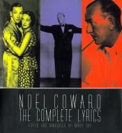 book cover of Noel Coward: The Complete Illustrated Lyrics by Noel Coward