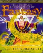 book cover of Ultimate Encyclopedia of Fantasy by David Pringle