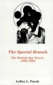 book cover of The special branch : the British spy novel, 1890-1980 by LeRoy Panek