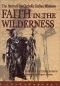 Faith in the wilderness : the story of the Catholic Indian missions