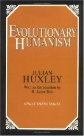 book cover of Evolutionary humanism by Julian Huxley