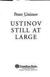 book cover of Ustinov Still at Large by Peter Ustinov