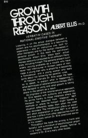 book cover of Growth Through Reason by 阿爾伯特·艾利斯