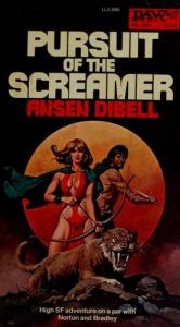 book cover of Pursuit of the Screamer by Ansen Dibell