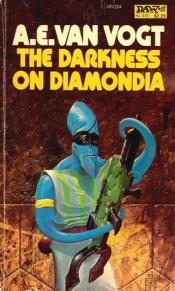 book cover of The Darkness on Diamondia by אלפרד אלטון ואן ווגט