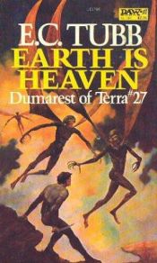 book cover of Earth is Heaven (Dumarest of Terra, Book 27) by E. C. Tubb