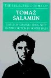 book cover of The selected poems of Tomaz Salamun (Ecco's modern European poetry series) by Tomaz Salamun