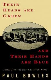 book cover of Cabezas verdes, manos azules by Paul Bowles