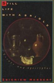 book cover of Still Life with a Bridle by Zbigniew Herbert