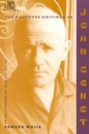 book cover of The selected writings of Jean Genet by Жан Жене