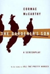 book cover of The Gardener's Son by คอร์แม็ค แม็คคาร์ธี