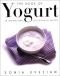 The book of yogurt : [an international collection of recipes]