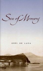 book cover of Sea of Memory by Erri De Luca