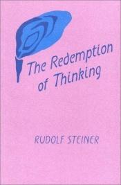 book cover of Redemption of Thinking: A Study in the Philosophy of Thomas Aquinas by Rudolf Steiner