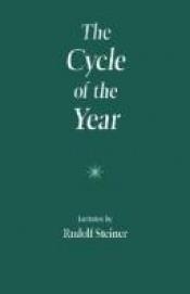 book cover of The Cycle of the Year (Trans from Ger) by 魯道夫·斯坦納