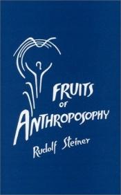 book cover of Fruits of Anthroposophy by Rudolf Steiner