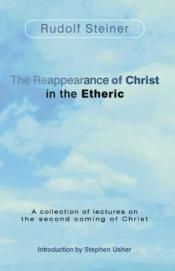 book cover of Reappearance of Christ in the Etheric by Rudolf Steiner