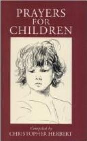 book cover of Prayers for Children by Christopher Herbert