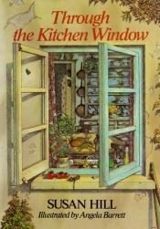 book cover of Through the Kitchen Window by Susan Hill