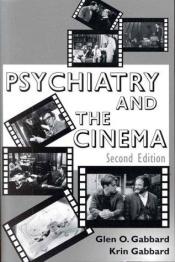 book cover of Psychiatry and the Cinema by Glen O. Gabbard