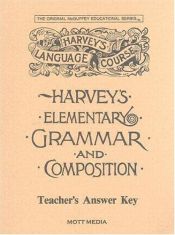 book cover of Answer Key for Harvey's Elementary Grammar and Composition: Answers and Teaching Helps by Eric E. Wiggin